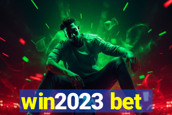 win2023 bet